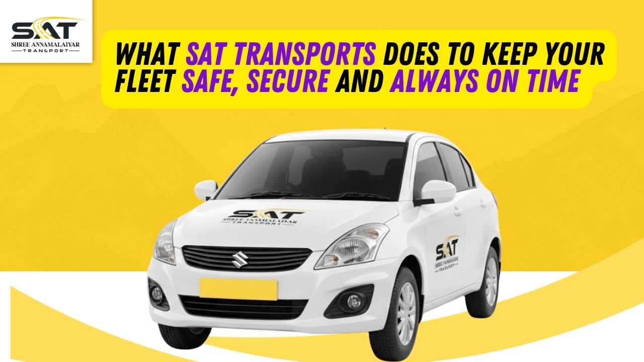 Promotional graphic featuring a white SAT Transport branded car on a yellow background with text about fleet safety and punctuality.