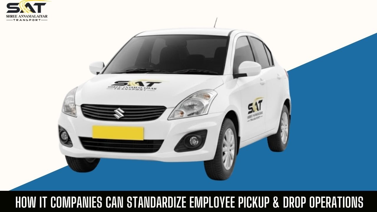 SAT Shree Annamalaiyar Transport white corporate fleet car representing standardized employee pickup and drop operations for IT companies